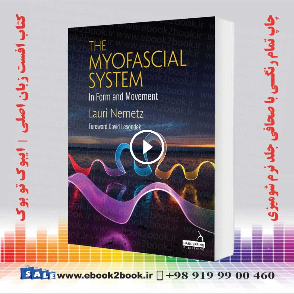 The Myofascial System in Form and Movement