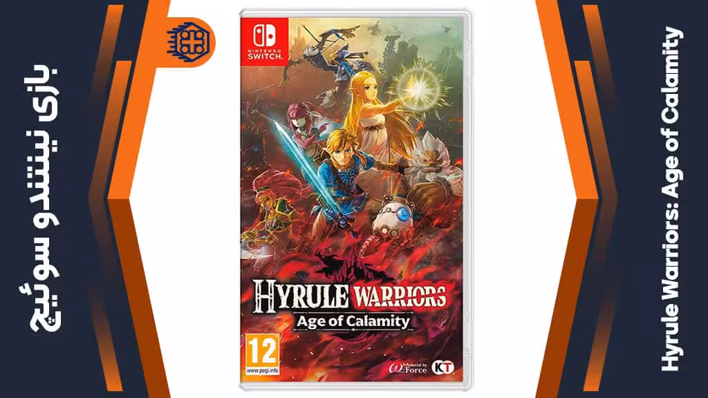 بازی Hyrule Warriors: Age of Calamity – مخصوص نینتندو سوییچ
