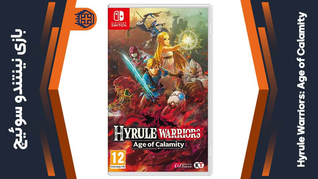 بازی Hyrule Warriors: Age of Calamity – مخصوص نینتندو سوییچ