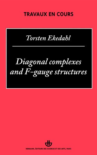 خرید و دانلود نسخه کامل کتاب Diagonal complexes and F-gauge structures (Travaux en cours)