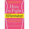 کتاب How to Fight FATflammation! اثر Lori Shemek PhD انتشارات HarperOne