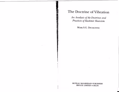 خرید و دانلود نسخه کامل کتاب The Doctrine of Vibration: An Analysis of the Doctrines and Practices of Kashmir Shaivism