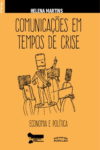 خرید و دانلود نسخه کامل کتاب Comunicações em tempos de crise: economia e política