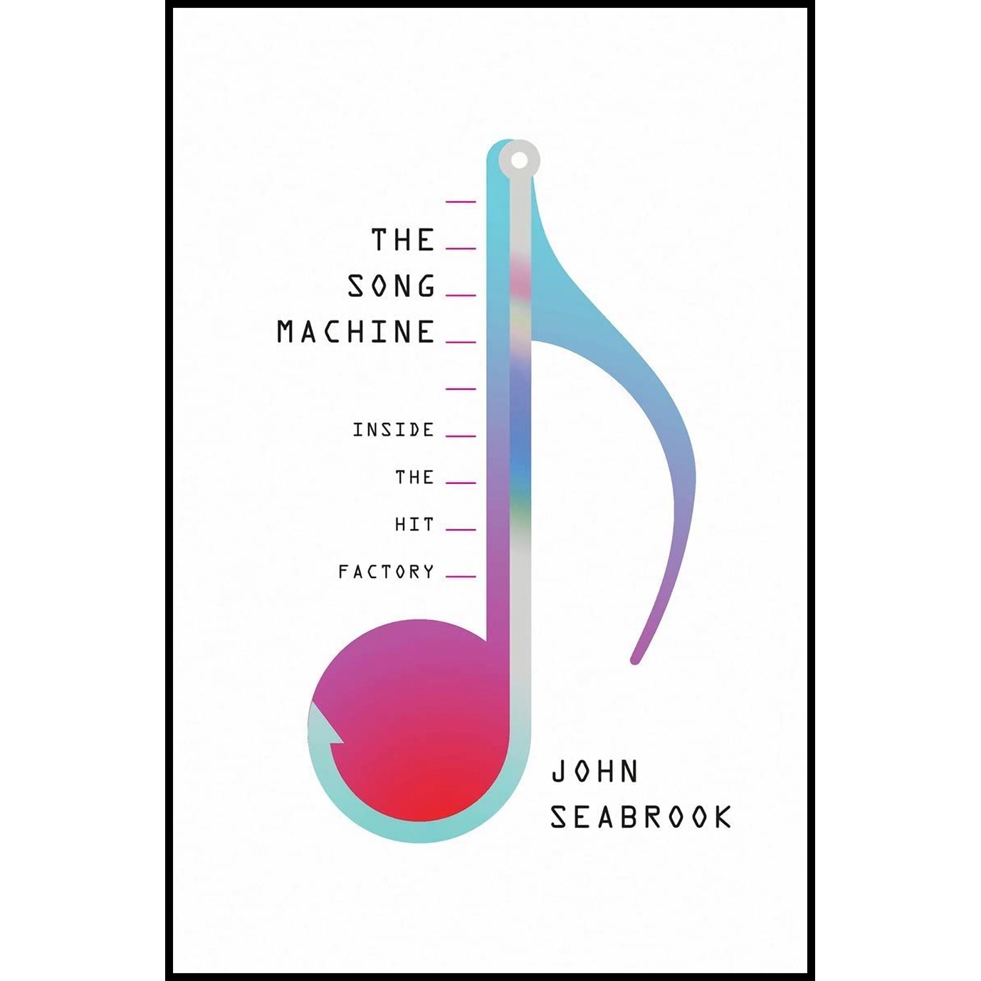 کتاب The Song Machine اثر John Seabrook انتشارات W W Norton & Company