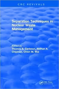خرید و دانلود نسخه کامل کتاب Revival: Separation Techniques in Nuclear Waste Management (1995) (CRC Press Revivals)