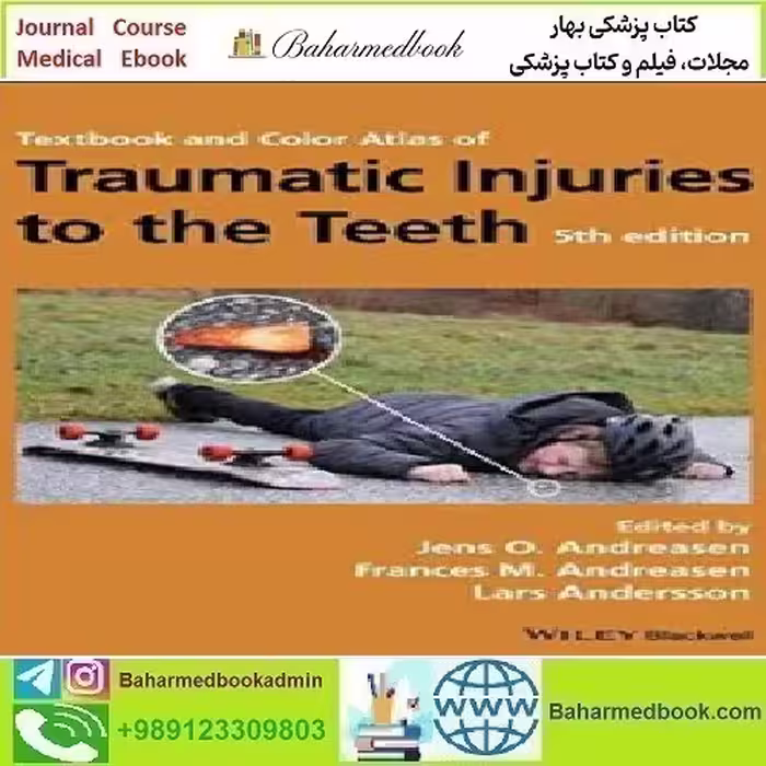 Textbook and Color Atlas of Traumatic Injuries to the Teeth 2