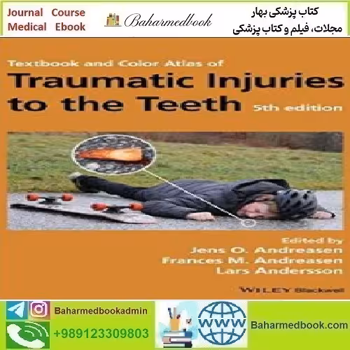 Textbook and Color Atlas of Traumatic Injuries to the Teeth 2