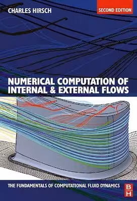 󾕇 C. Hirsch, Numerical Computation of Internaland External Flows, 2nd ed, 2007 - دانلود کتاب های دانشگاهی