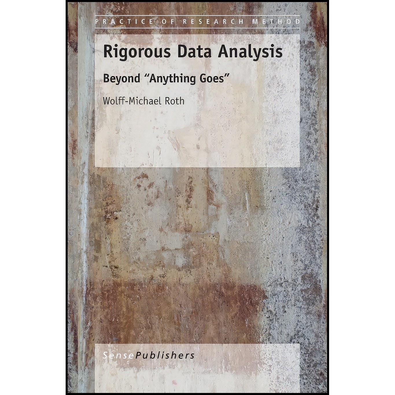 کتاب زبان اصلی Rigorous Data Analysis اثر WolffMichael Roth