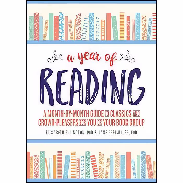 کتاب A Year of Reading اثر Elisabeth Ellington and Jane Freimiller انتشارات Sourcebooks
