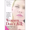 کتاب Women Don;t Ask اثر Linda Babcock and Sara Laschever انتشارات Bantam