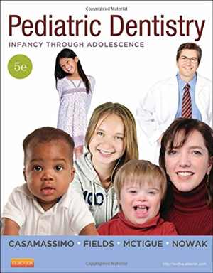 [PDF] دانلود کتاب Pediatric Dentistry - Infancy Through Adolescence, 5th ed, 2012