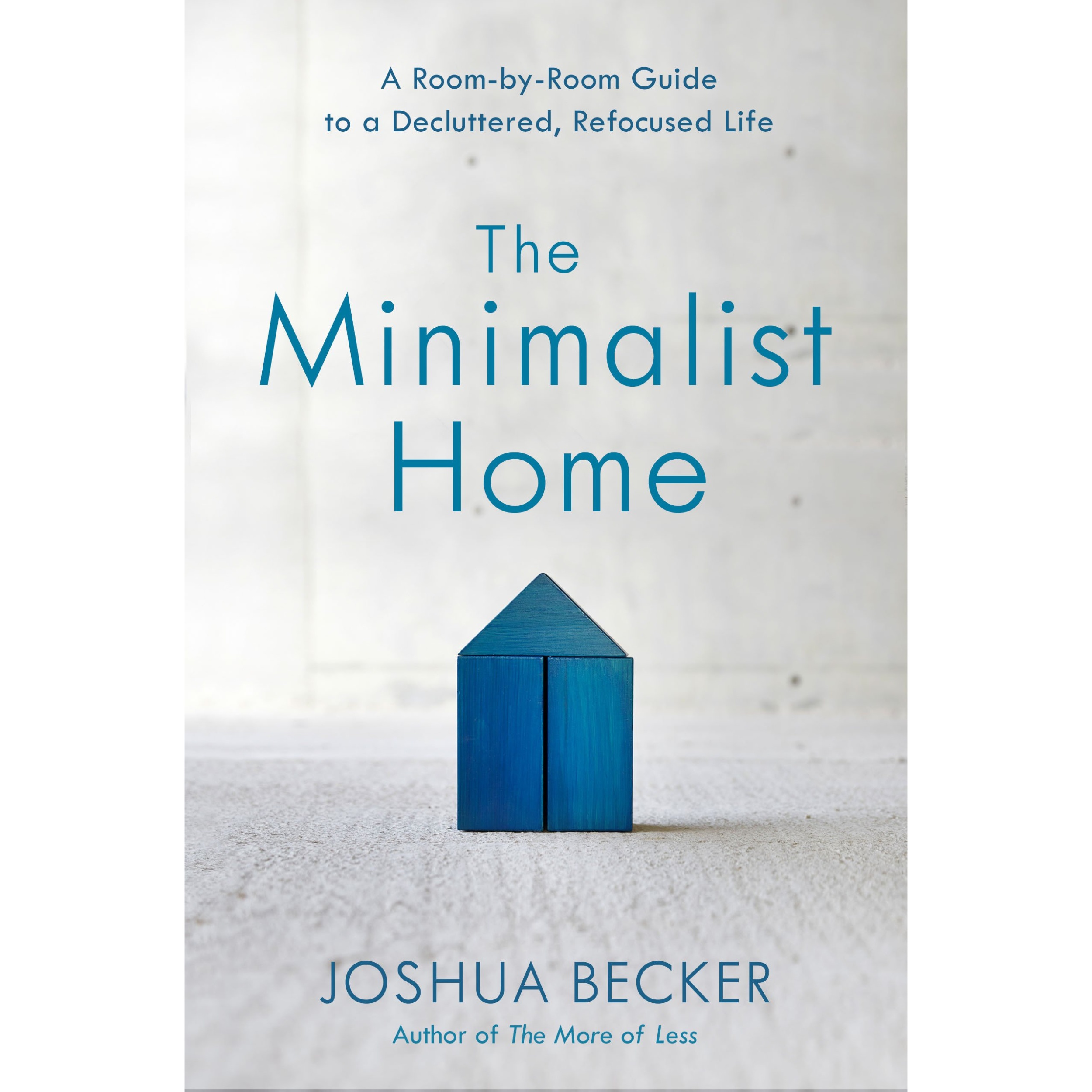 کتاب The Minimalist Home اثر Joshua Becker انتشارات Random House, Inc