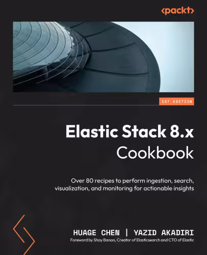 خرید و دانلود نسخه کامل کتاب Elastic Stack 8.x Cookbook