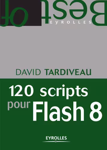 خرید و دانلود نسخه کامل کتاب 120 scripts pour Flash 8