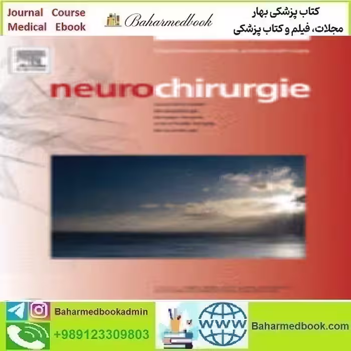 Neurochirurgie Volume 66 Issue 1 to 6 2020 TRUE PDF price 18€ - کتاب پزشکی بهار