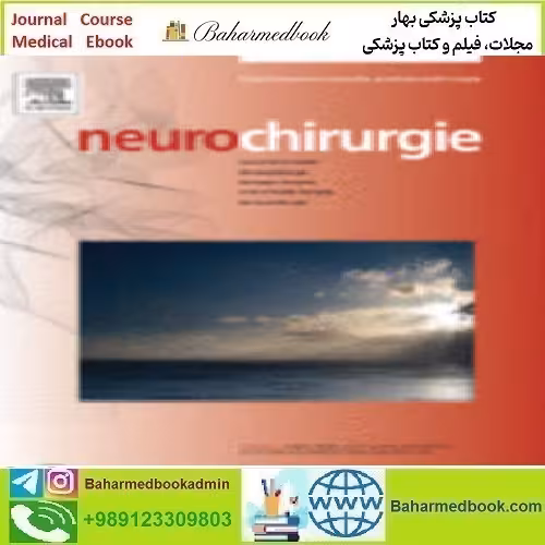 Neurochirurgie Volume 66 Issue 1 to 6 2020 TRUE PDF price 18€ - کتاب پزشکی بهار