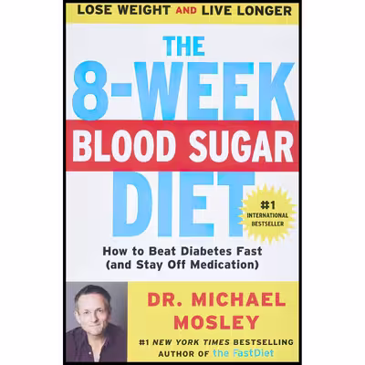 کتاب The 8-Week Blood Sugar Diet اثر Michael Mosley انتشارات تازه ها