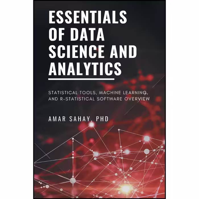 کتاب زبان اصلی Essentials of Data Science and Analytics اثر Amar Sahay