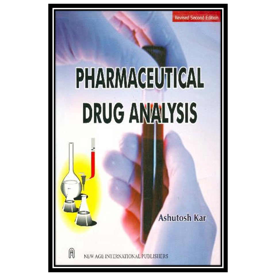 کتاب Pharmaceutical Drug Analysis اثر Ashutosh Kar انتشارات مؤلفین طلایی