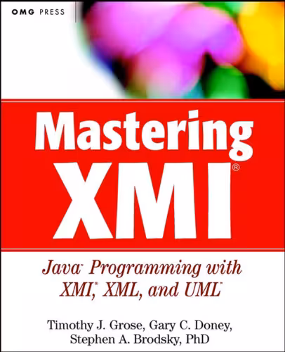خرید و دانلود نسخه کامل کتاب Mastering XMI: Java Programming with XMI, XML, and UML