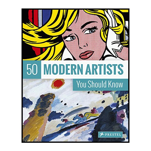 کتاب 50 Modern Artists You Should Know اثر Christiane Weidemann انتشارات Prestel
