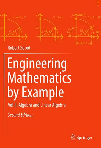 خرید و دانلود نسخه کامل کتاب Engineering Mathematics by Example: Vol. I: Algebra and Linear Algebra