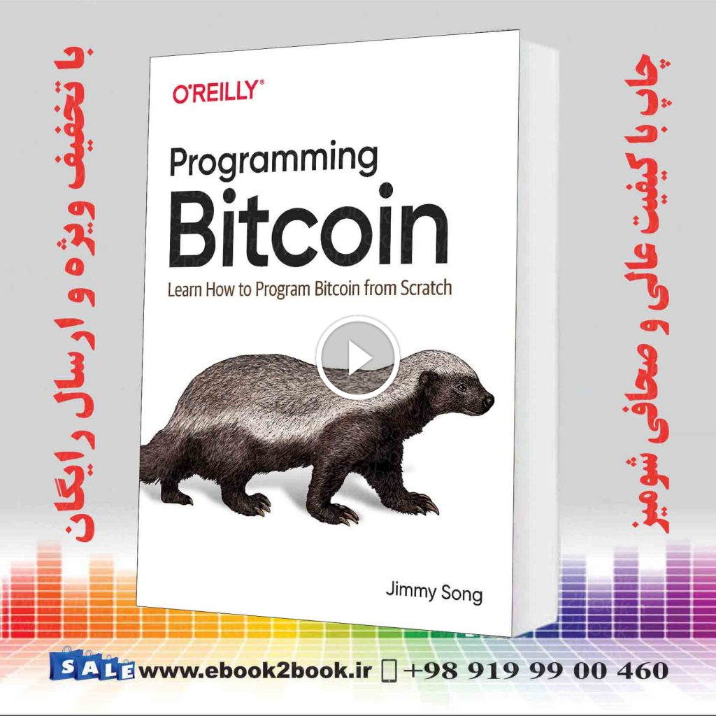 Programming Bitcoin : Learn How to Program Bitcoin from Scratch