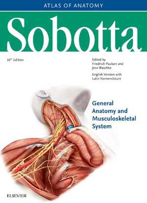 [PDF] دانلود کتاب Sobotta Atlas Of Anatomy, Vol.1, 16Th Ed., English-Latin - General Anatomy And Musculoskeletal System, 16th ed, 2019