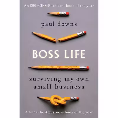 کتاب Boss Life اثر Paul Downs انتشارات Blue Rider Press