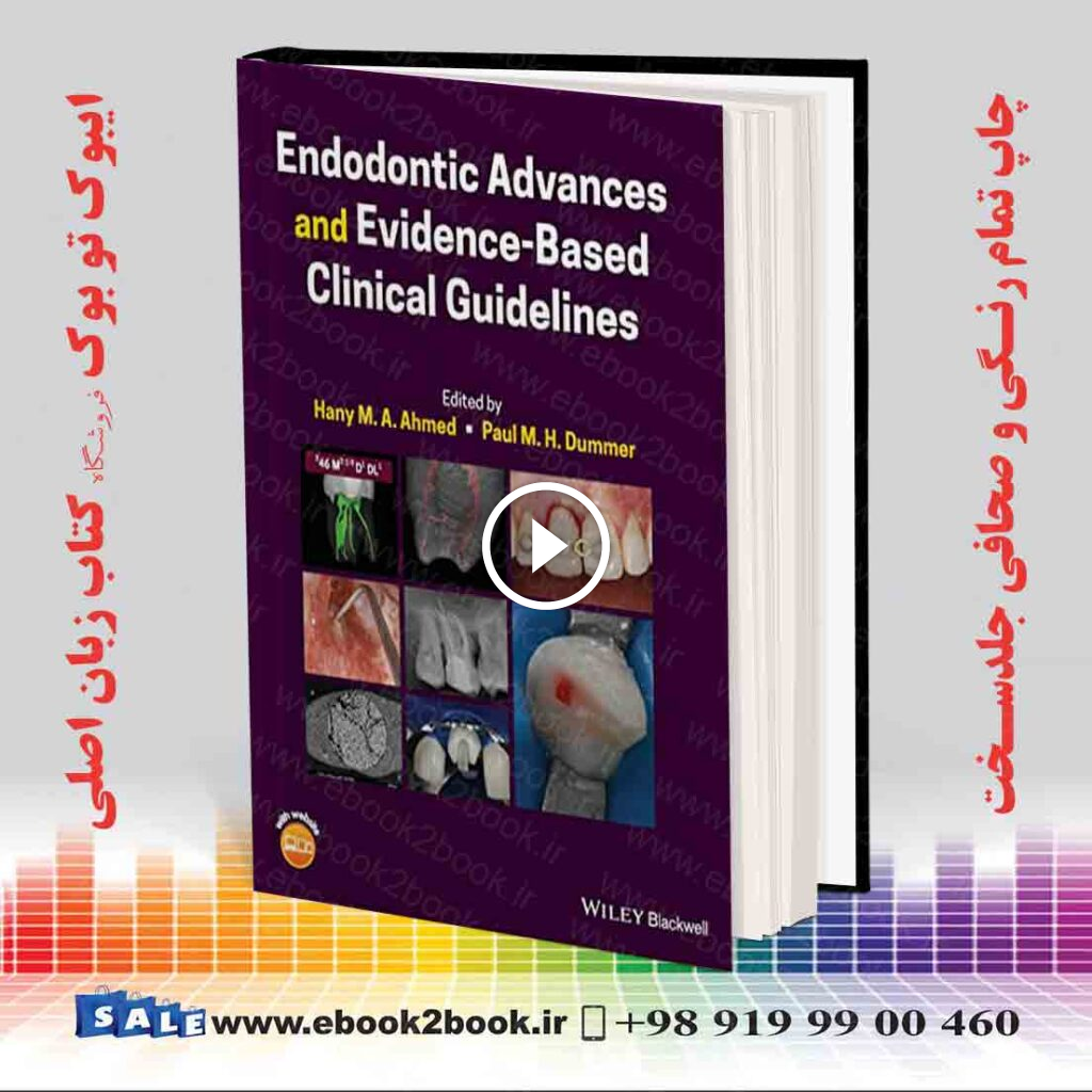 Endodontic Advances and Evidence-Based Clinical Guidelines