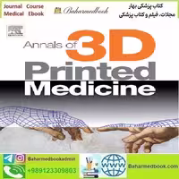 Annals of 3D Printed Medicine Volume 1 to 4 2021 TRUE P