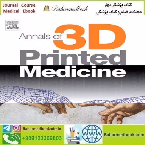 Annals of 3D Printed Medicine Volume 1 to 4 2021 TRUE P