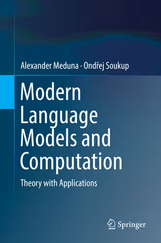 خرید و دانلود نسخه کامل کتاب Modern Language Models and Computation: Theory with Applications