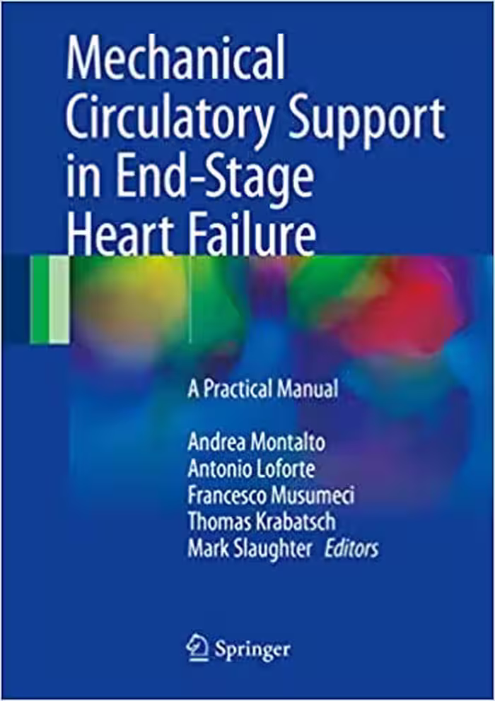 󾕇 دانلود کتاب Mechanical Circulatory Support In End-Stage Heart Failure - A Practical Manual, 2017 - دانلود کتاب های دانشگاهی