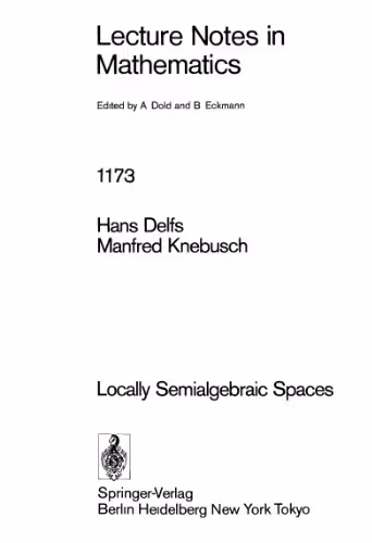 خرید و دانلود نسخه کامل کتاب Locally Semialgebraic Spaces