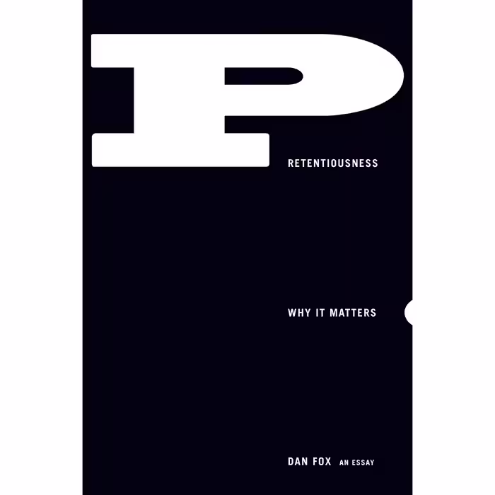 کتاب Pretentiousness اثر Dan Fox انتشارات Coffee House Press