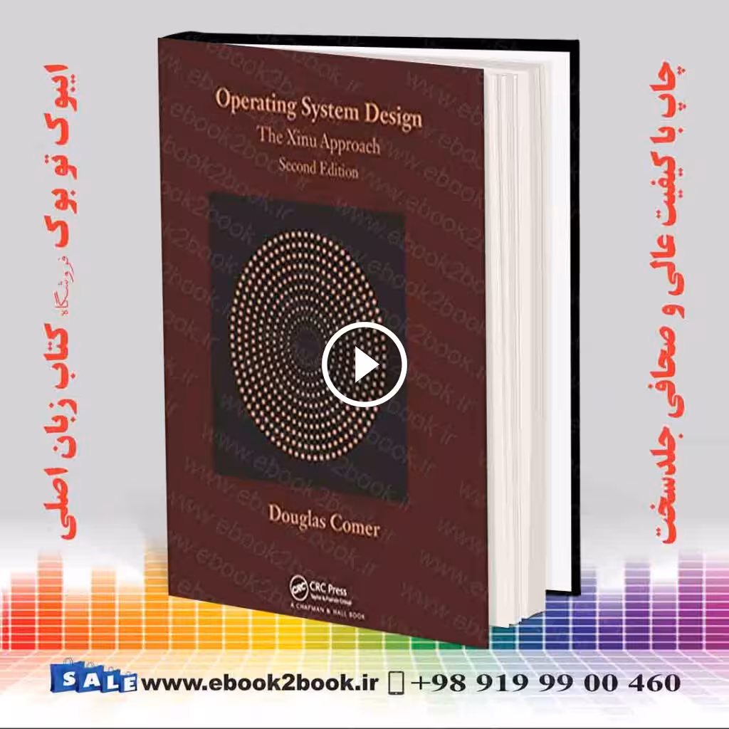 Operating System Design : The Xinu Approach 2nd Edition