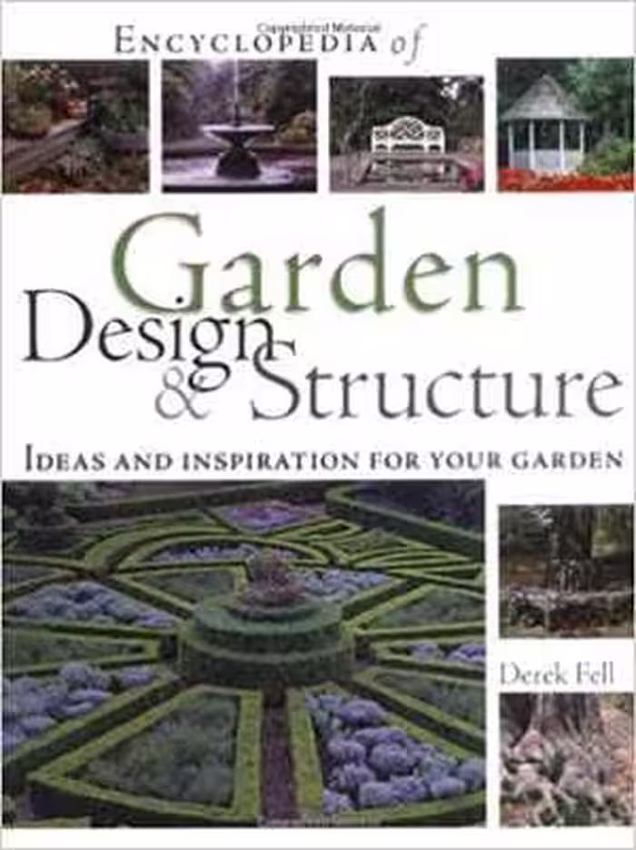 [PDF] دانلود کتاب Encyclopedia Of Garden Design &amp; Structure - Ideas And Inspiration For Your Garden, 2005