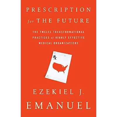کتاب Prescription for the Future اثر Ezekiel J. Emanuel انتشارات PublicAffairs