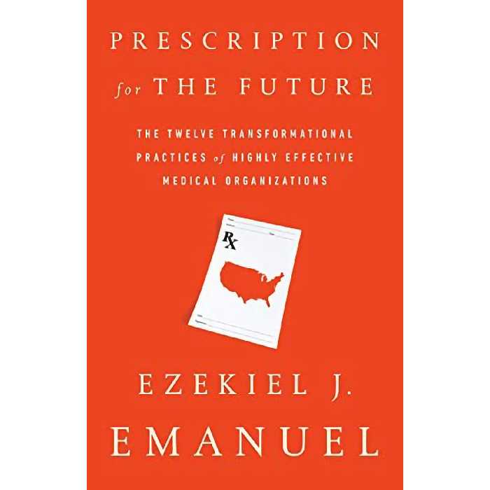 کتاب Prescription for the Future اثر Ezekiel J. Emanuel انتشارات PublicAffairs
