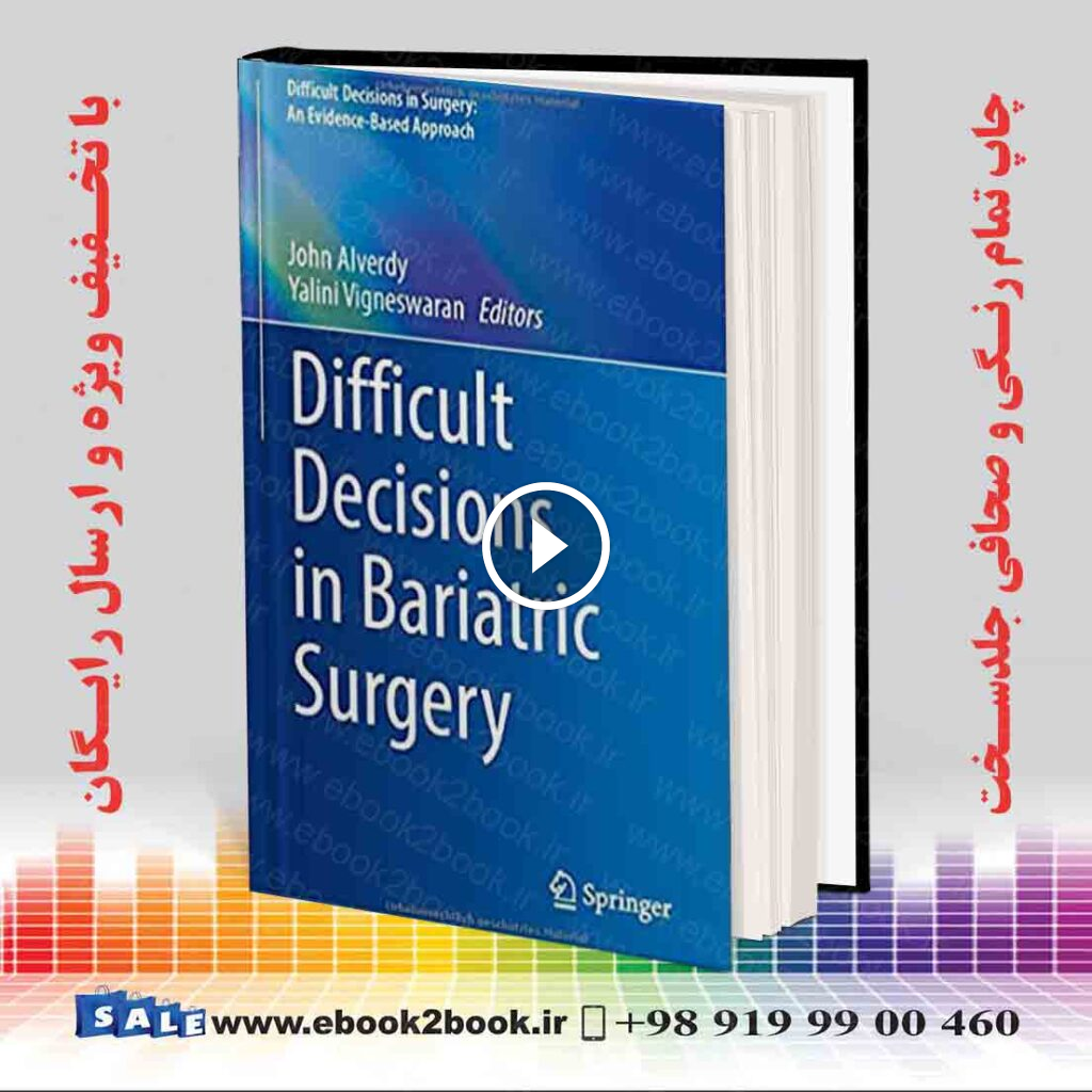 Difficult Decisions in Bariatric Surgery