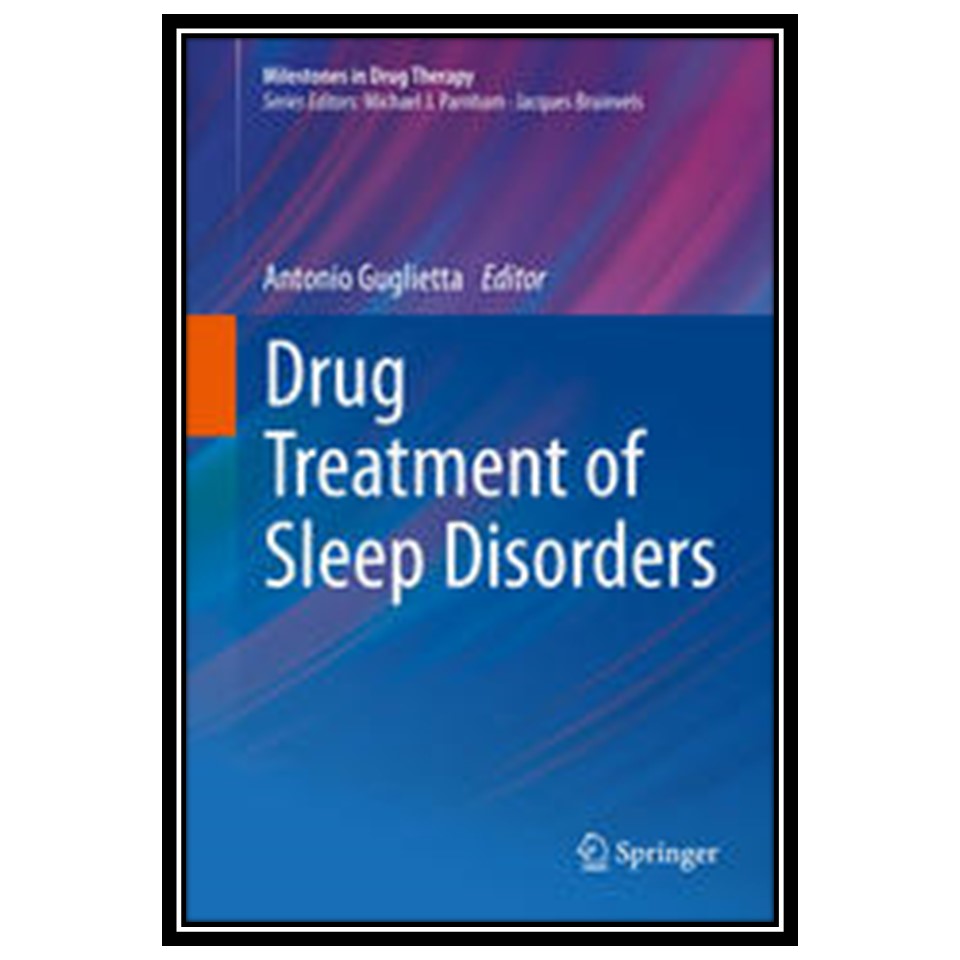 کتاب Drug Treatment of Sleep Disorders اثر Antonio Guglietta انتشارات مؤلفین طلایی