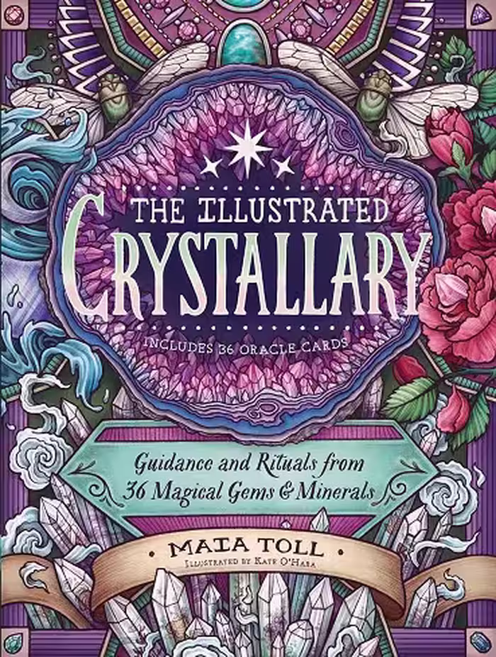 کتاب The Illustrated Crystallary: Guidance and Rituals from 36 Magical Gems & Minerals (Wild Wisdom Book 3) (رنگی) (زبان اصلی)