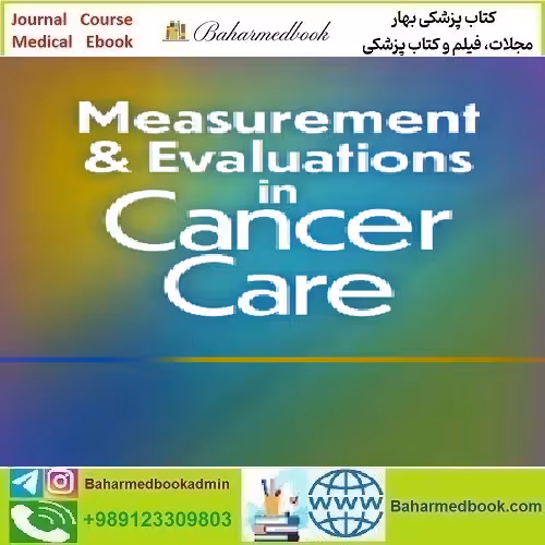 Measurement and Evaluations in Cancer Care Volume 1 2023 TRU