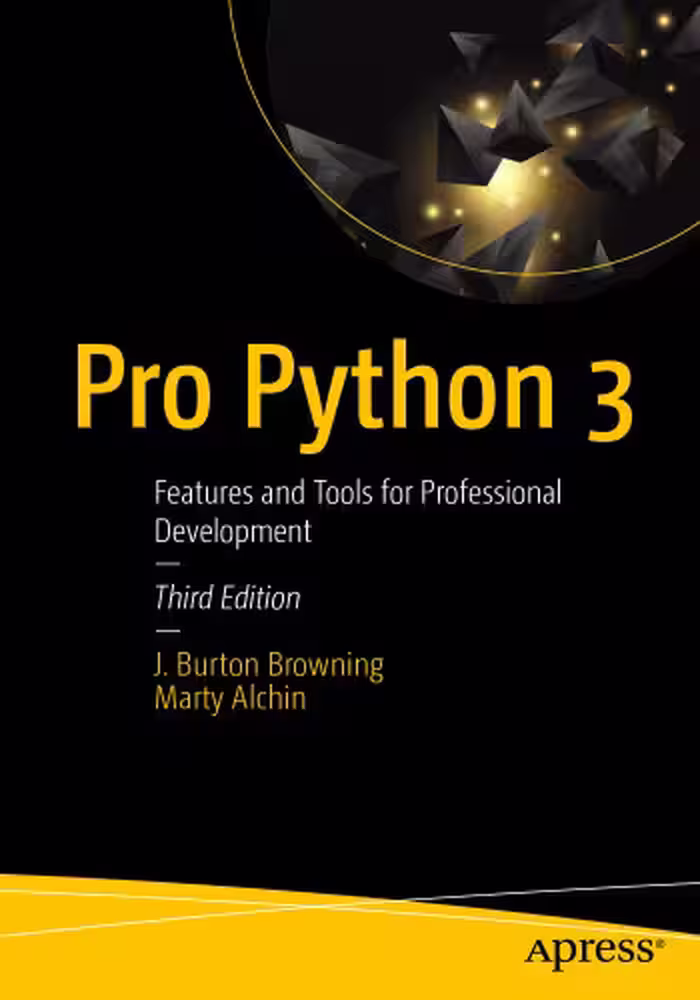 خرید و دانلود نسخه کامل کتاب Pro Python 3: Features and Tools for Professional Development