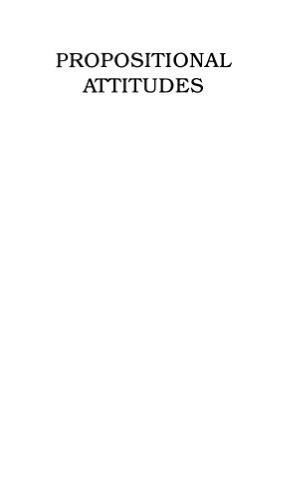 خرید و دانلود نسخه کامل کتاب Propositional attitudes: the role of content in logic, language, and mind