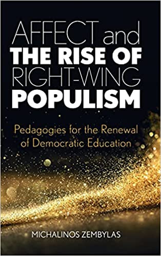 خرید و دانلود نسخه کامل کتاب Affect and the Rise of Right-Wing Populism: Pedagogies for the Renewal of Dematic Education - Pdf