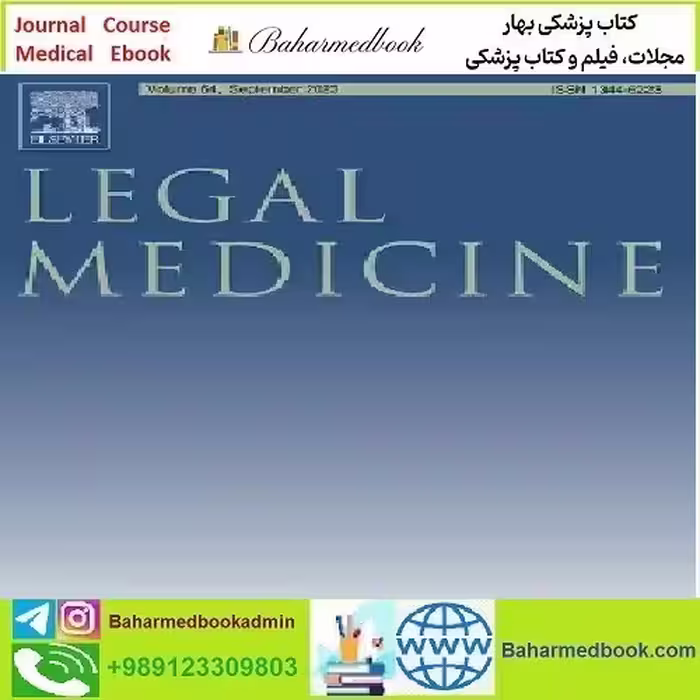 Legal Medicine Volume 48 to 53 2021 TRUE PDF price 5€ - کتاب پزشکی بهار