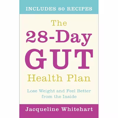 کتاب The 28-Day Gut Health Plan اثر Jacqueline Whitehart انتشارات Thorsons